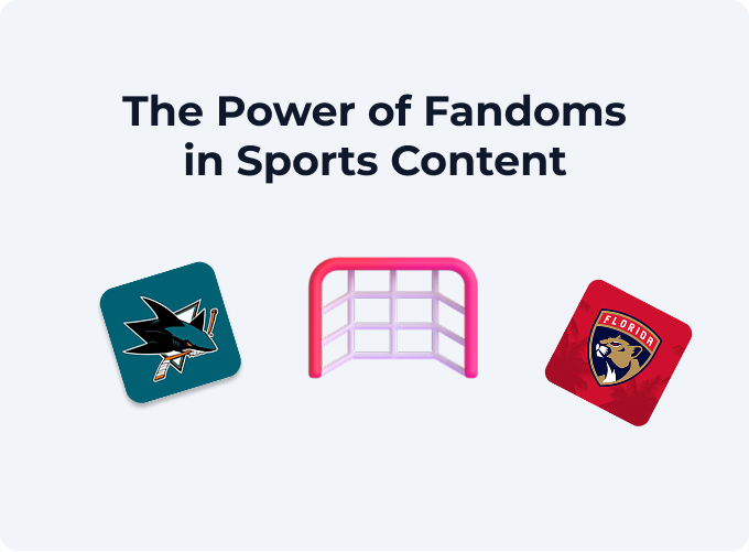 The Power of Fandoms in Sports Content